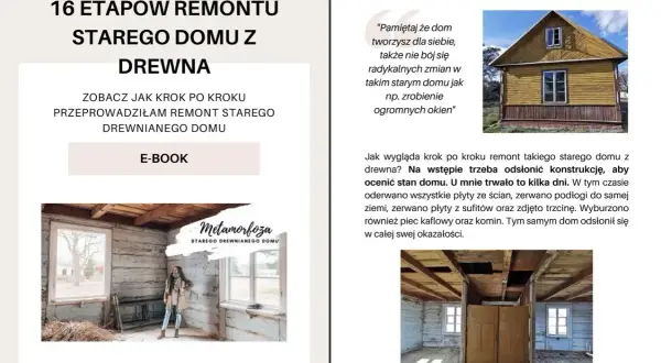 Przebudowa starego domu z drewna: odsłonięcie konstrukcji, ocena stanu domu. Zdjęcia pokazują dom z zewnątrz i wnętrze po pracach.